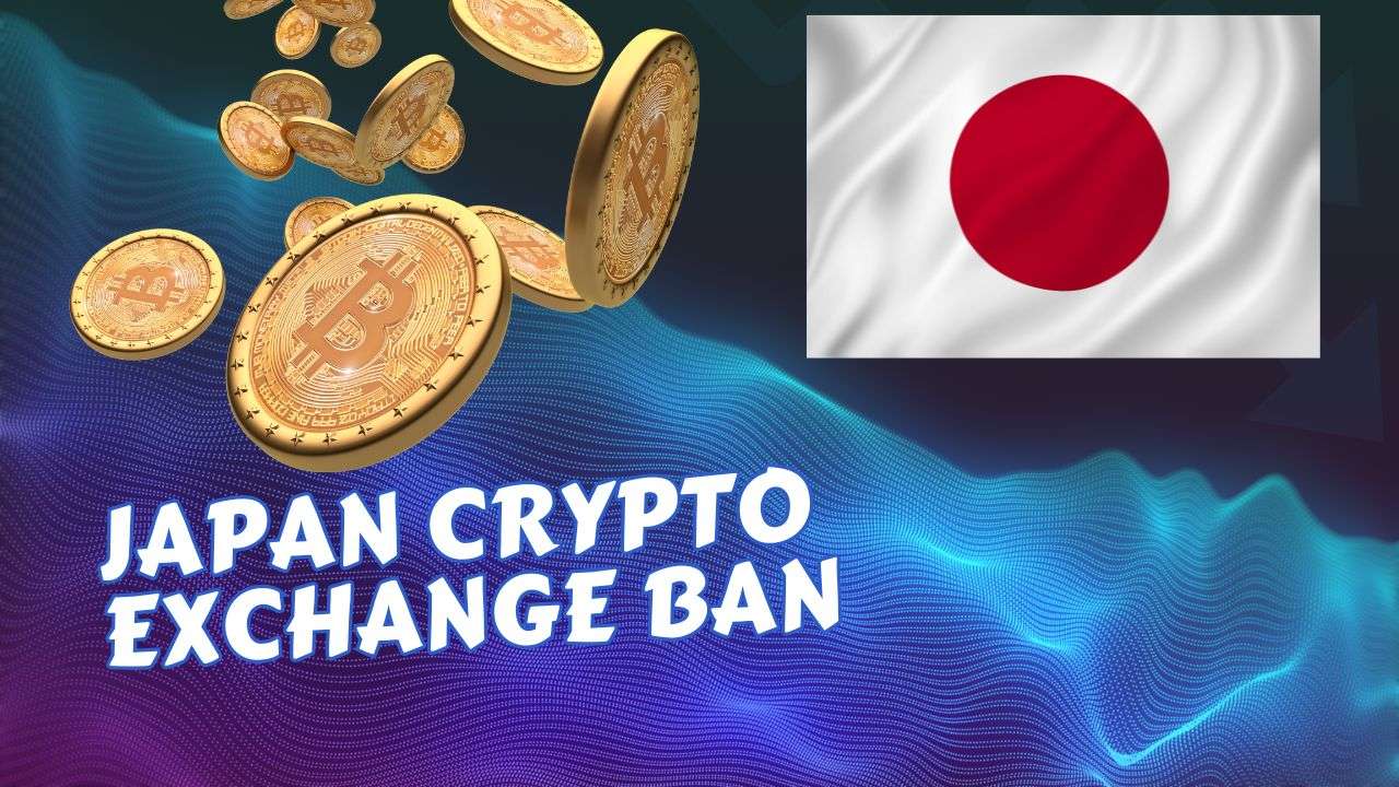 Japan Crypto Exchange Ban